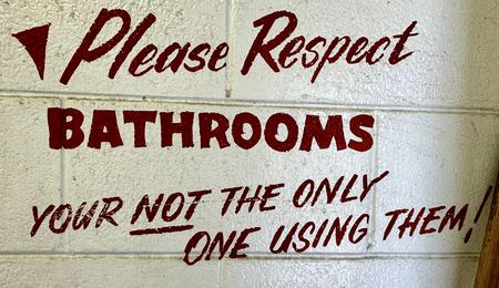 Please Respect the Bathrooms, Found Text — photograph by Randy Polito